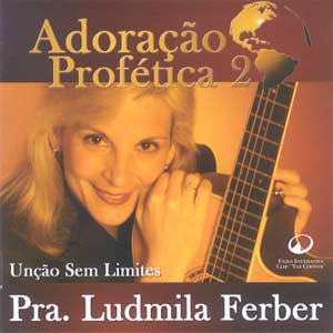 [Ludmila+Ferber+-+Adoração+Profética+2+-+Unção+Sem+Limites+2002.jpg]