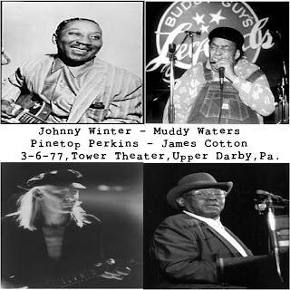 Johnny Winter Johnny+Winter,+Muddy+Waters,+Pinetop+Perkins+%26+James+Cotton+-+Tower+Theater+1977+-+Front