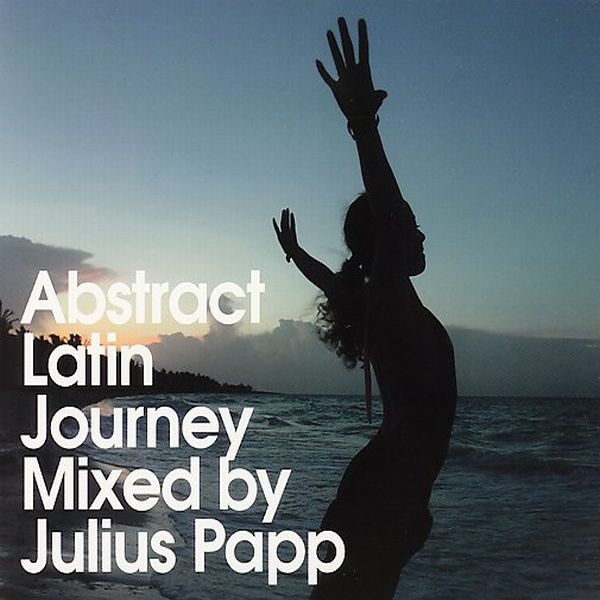 [Julius+Papp+-+Abstract+Latin+Journey.jpg]