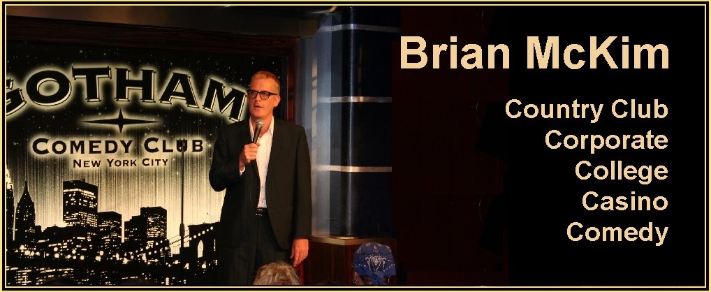 Brian McKim Comedian