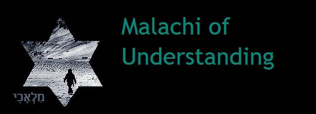 Malachi of Understanding