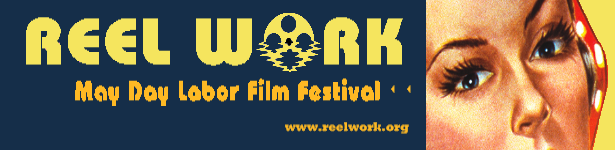 Reel Work May Day Labor Film Festival