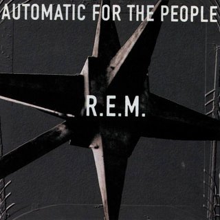 [REM_automatic_for_the_people.JPG]