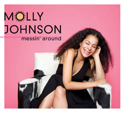Molly Johnson, Messin’ Around