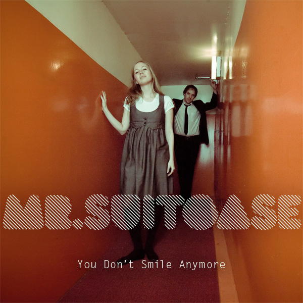 [00-mr_suitcase-you_don't_smile_anymore-cover-cd.jpg]