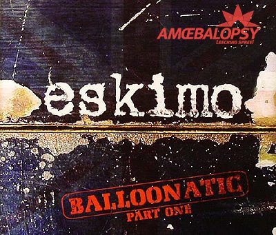 [Eskimo+ballonatic+part+one.jpg]