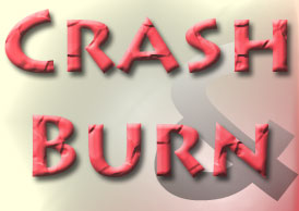 [crashandburn.jpg]