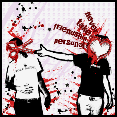 [Never_Take_Friendship_Personal_by_WeOfferFun.jpg]