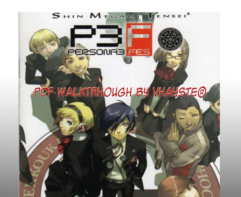 What's in a Vhayste?: Persona 3 FES FULL Walkthrough released! (At last)